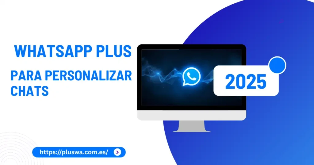 WhatsApp Plus APK para personalizar chats